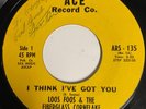 Garage 45 Loos Foos & The Fiberglass Cornflake  Ace ARS-135 I Think I've Got You