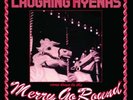 Laughing Hyenas - Merry Go Round LP NEW THIRD MAN