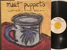 MEAT PUPPETS - UP ON THE SUN - ORIGINAL 1985 US SST LP vinyl album record VG+