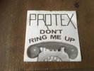 Protex - Don't Ring Me Up - 7