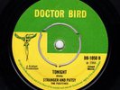 STRANGER & PATSY - GIVE ME THE RIGHT / TONIGHT - DOCTOR BIRD