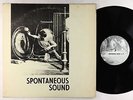Spontaneous Sound - S/T LP - Private Experimental Psych Jazz VG+ MP3