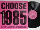 choose 1985  U2; machinations; divine; corey hart; billy idol; hepnotics