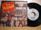 THE MESSAGE VINYLE 45 TOURS GRANDMASTER FLASH / THE FURIOUS FIVE 1982