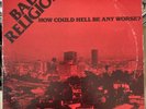 Bad Religion How Could Hell Be Any Worse? vinl LP ‘82 First Press