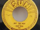 Eddie Snow AIN'T THAT RIGHT / BRING YOUR LOVE BACK HOME (ROCKABILLY 45) SUN 226