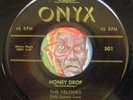 HEAR Velours 45 Honey Drop / My Love Come Back ONYX 501 doo wop R&B EX