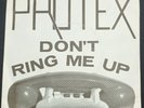 PROTEX DON'T RING ME UP JUST WANT YOUR ATTENTION PUNK RT/GOT 1 ROUGH TRADE