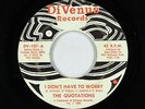 Northern Soul 45 - Quotations - I Don't Have To Worry - DiVenus - mp3