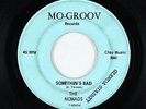 Northern Soul 45 - Nomads - Somethin's Bad - Mo-Groov - mp3 - rare