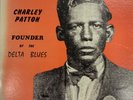 Charley Patton Founder of the Delta Blues