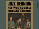 Pee Wee Russell & Coleman Hawkins Jazz Reunion (Vinyl) 12