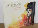 Akua Naru With The DIGFLO Band – Live & Aflame Sessions - 2x12