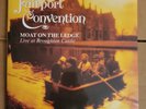 FAIRPORT CONVENTION-MOAT ON THE LEDGE-LIVE AT BROUGHTON CASTLE NEW SEALED LP
