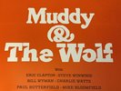 Muddy & The Wolf  With Eric Clapton, Steve Winwood, Bill Wyman, Charlie Watts…