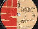 COLOURED BALLS 45:  LOVE YOU BABE b/w SHAKE ME BABE  AUSSIE EMI 10440  EX+ & EX