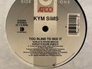 Kym Sims – Too Blind To See It 12