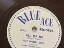 Blue Ace 78 RPM Billie (Billy) Holiday - All Of Me 205 E+ lester young