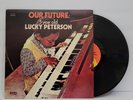 LUCKY PETERSON our future: 5 year old Lucky Peterson Vinyl LP (1971)