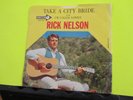 VHTF 45 Rick Nelson Take A City Bride / I’m Called Lonely Decca 32120 PS EX / EX