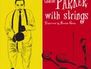 Charlie Parker Charlie Parker With Strings (Vinyl) (UK IMPORT)