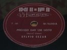 SILVIO CESAR 1963 “PRECISO DAR UM JEITO” BOSSA NOVA JAZZ 10” 78 RPM BRAZIL HEAR