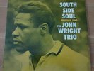 THE JOHN WRIGHT TRIO South Side Soul PRESTIGE 7190 LP Rare Original Mono RVG