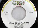 BOBBY CRUZ ORCHESTRA 45 Bella Es La Navidad / Esta VG++ on Fonseca latin Bs 161