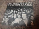 TERRY HALL/ THE SPECIAL A.K.A. : TOO MUCH TOO YOUNG