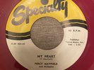 Red Wax R&B Doo Wop 45 Percy Mayfield - My Heart/Lonesome Highway SPECIALTY
