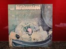 BIRTH CONTROL - BELIEVE IN THE PILL  Original LP OHR OMM 556.025 1972