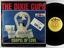 Dixie Cups - Chapel Of Love LP - Red Bird Mono Shrink