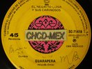 MEXICO 45 LATIN ●NEGRITO LUNA● CUMBIA PSYCH LA GUARAPERA DANCEFLOOR SABOR