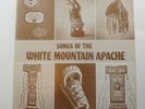 Songs of the White Mountain Apache LP 1977 Canyon C-6165 Indian Native American