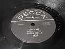 Buddy Holly – Love Me / Blue Days-Black Nights (Shellac 10” 78rpm, 1956 Decca)