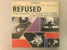 Refused - The Shape Of Punk To Come Double LP