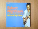 Robert Nighthawk ‎– Bricks In My Pillow, original vinyl, mint