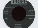 R&B 45 - Donnie Elbert - Wild Child on DeLuxe HEAR