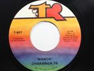 Hear  Funk Latin Disco 45 Charanga 76 - Wanda / No Nos Pararan On Tr