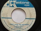 KEITH & KEN - I Dont Love You Anymore / RARE KENTONE SKA 45