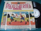 RAGGED HEROES ANNUAL VINYL LP CM 013 GOOD PLUS