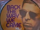 noel gallagher high flying birds  Back the way we came 2 x Vinyl Picture Discs