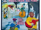 THE BAND – MUSIC FROM BIG PINK - 1968 UK RELEASE - T 2955 - Ex+/Ex - VINYL