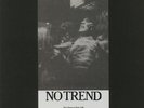 NO TREND - You Deserve Your Life (reissue) - Vinyl (LP)