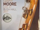 Live At Bush Hall 2007 by Gary Moore - NEW & SEALED w/ Minor Sleeve Damage
