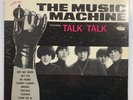 THE MUSIC MACHINE: Talk Talk LP ORIGINAL MONO 1966 ORIGINAL SOUND Sean Bonniwell