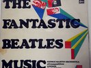 GEORGE MARTIN ORCHESTRA FANTASTIC BEATLES MUSIC ODEON RECORDS OP9429B JAPAN LP