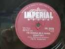 FATS DOMINO - R&B 78rpm IMPERIAL #5606 CANADIAN - I WANT TO WALK YOU HOME /WHEEL