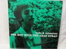 The Boy with the Arab Strap