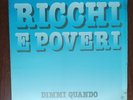 Ricchi E Poveri – Dimmi Quando [1986] Vinyl LP Electronic Italo Disco Synth Pop